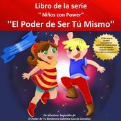 El Poder De Ser Tu Mismo by  Gabriela Garcia Gonzalez audiobook
