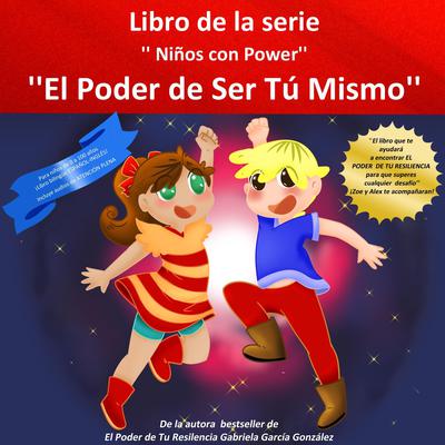 El Poder De Ser Tu Mismo by Gabriela Garcia Gonzalez audiobook