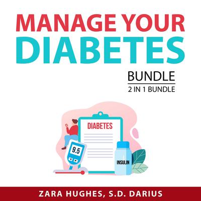 Manage Your Diabetes Bundle, 2 in 1 Bundle: Reverse Diabetes and The Diabetes Code by Zara Hughes audiobook
