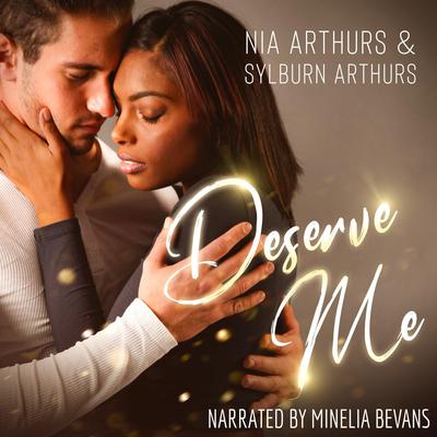 Deserve Me by Nia Arthurs audiobook