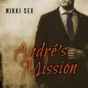 Andre's Mission by  Nikki Sex audiobook