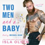 Two Men and a Baby by  Isla Olsen audiobook