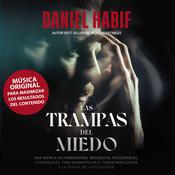 Las trampas del miedo by  Daniel Habif audiobook