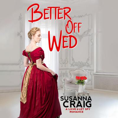 Better Off Wed by Susanna Craig audiobook