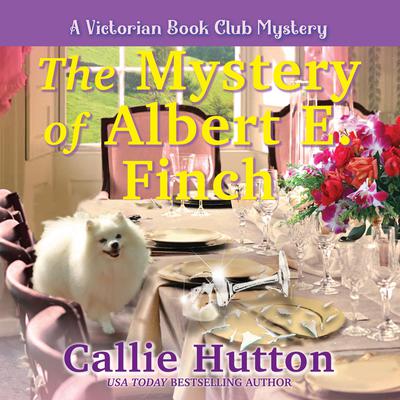 The Mystery of Albert E. Finch by Callie Hutton audiobook
