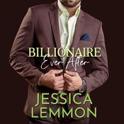Billionaire Ever After by  Jessica Lemmon audiobook