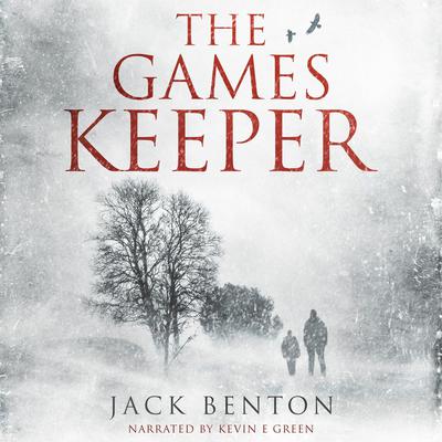 The Games Keeper by Jack Benton audiobook