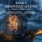 Ponniyin Selvan Book 2 : Whirlwinds by  Kalki audiobook