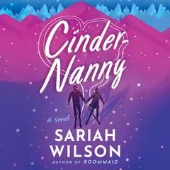 Cinder-Nanny by Sariah Wilson audiobook