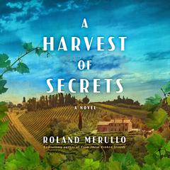 A Harvest of Secrets by Roland Merullo audiobook