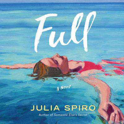 Full by Julia Spiro audiobook