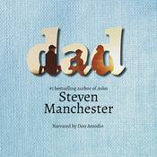 Dad: A Novel by  Steven Manchester audiobook