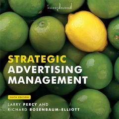 Strategic Advertising Management by Larry Percy audiobook
