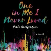 One In Me I Never Loved by  Carla Guelfenbein audiobook