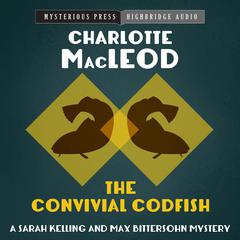 The Convivial Codfish by Charlotte MacLeod audiobook