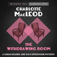The Withdrawing Room by Charlotte MacLeod audiobook