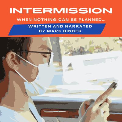 Intermission by Mark Binder audiobook