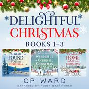 The Delightful Christmas Series Books 1-3 Boxed Set by  CP Ward audiobook