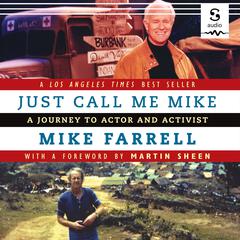 Just Call Me Mike by Mike Farrell audiobook