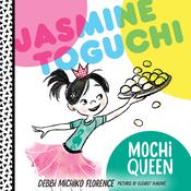 Jasmine Toguchi, Mochi Queen by  Debbi Michiko Florence audiobook