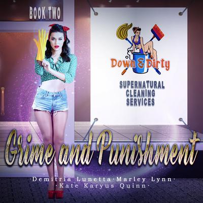 Grime & Punishment by Demitria Lunetta audiobook
