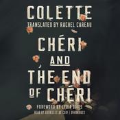 <i>Chéri</i> and <i>The End of Chéri</i> by  Colette audiobook