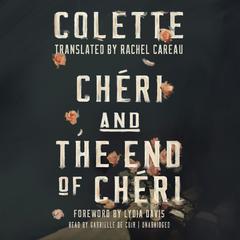 <i>Chéri</i> and <i>The End of Chéri</i> by Colette audiobook
