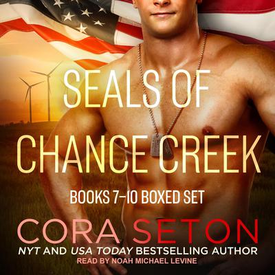 SEALs of Chance Creek by Cora Seton audiobook