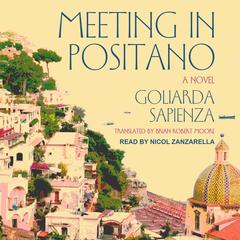 Meeting in Positano by Goliarda Sapienza audiobook