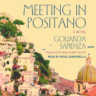 Meeting in Positano by Goliarda Sapienza audiobook