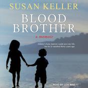 Blood Brother by  Susan Keller audiobook