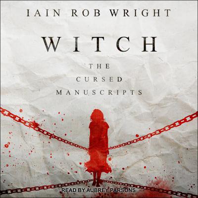 Witch by Iain Rob Wright audiobook