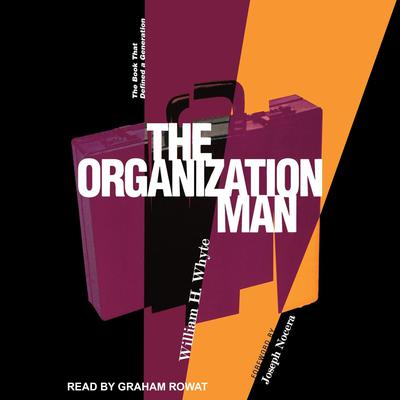 The Organization Man by William H. Whyte audiobook