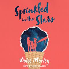 Sprinkled in the Stars by Violet Morley audiobook
