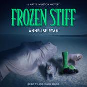 Frozen Stiff by  Annelise Ryan audiobook