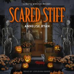 Scared Stiff by Annelise Ryan audiobook