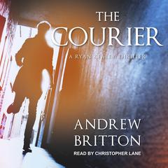 The Courier by Andrew Britton audiobook