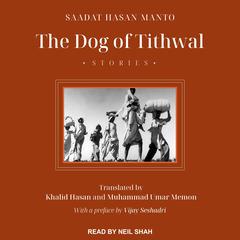 The Dog of Tithwal by Saadat Hasan Manto audiobook