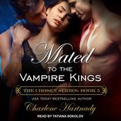 Mated to the Vampire Kings by  Charlene Hartnady audiobook