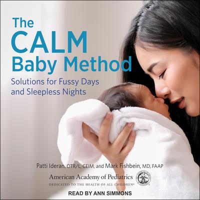 The CALM Baby Method by Patti Ideran audiobook