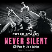 Never Silent by  Peter Staley audiobook