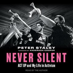Never Silent by Peter Staley audiobook