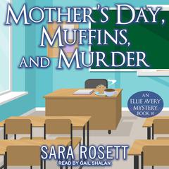 Mother’s Day, Muffins, and Murder by Sara Rosett audiobook