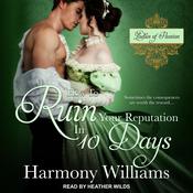 How to Ruin Your Reputation in 10 Days by  Harmony Williams audiobook