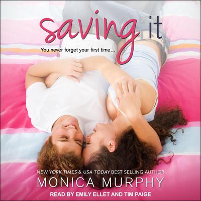 Saving It by Monica Murphy audiobook