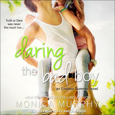 Daring the Bad Boy by Monica Murphy audiobook