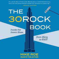 The 30 Rock Book by Mike Roe audiobook