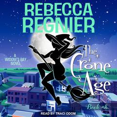 The Crone Age by Rebecca Regnier audiobook