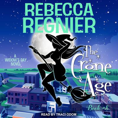 The Crone Age by Rebecca Regnier audiobook
