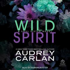 Wild Spirit by Audrey Carlan audiobook